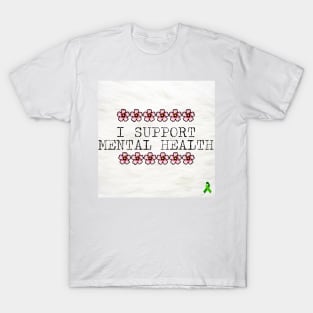 Mental Health - Support T-Shirt